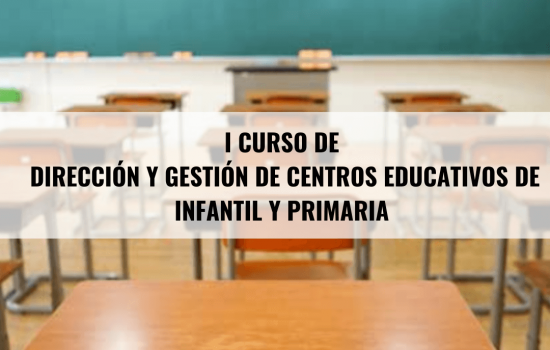 i_curso_de_direccion_y_gestion_de_centros_educativos_de_infantil_y_primaria_1_0