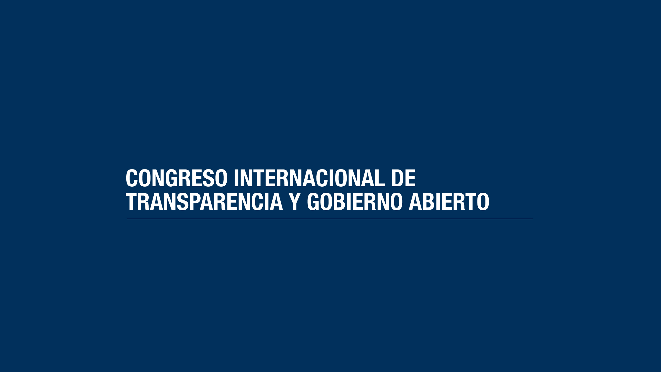 VII Congreso Internacional de Transparencia y Gobierno Abierto